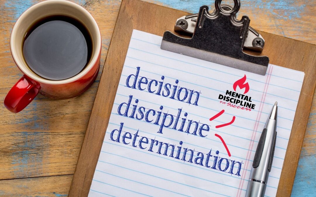 The Science of Mental Discipline for Success